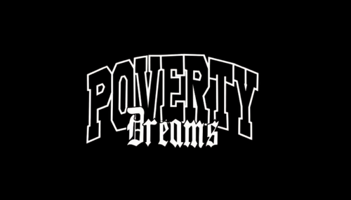 Poverty Dreams
